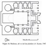 Niğde Ak Medrese, (A. Kuran, 1967)